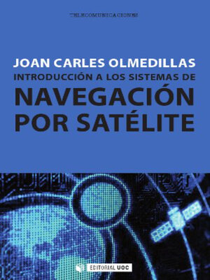 cover image of Introducción a los sistemas de navegación por satélite